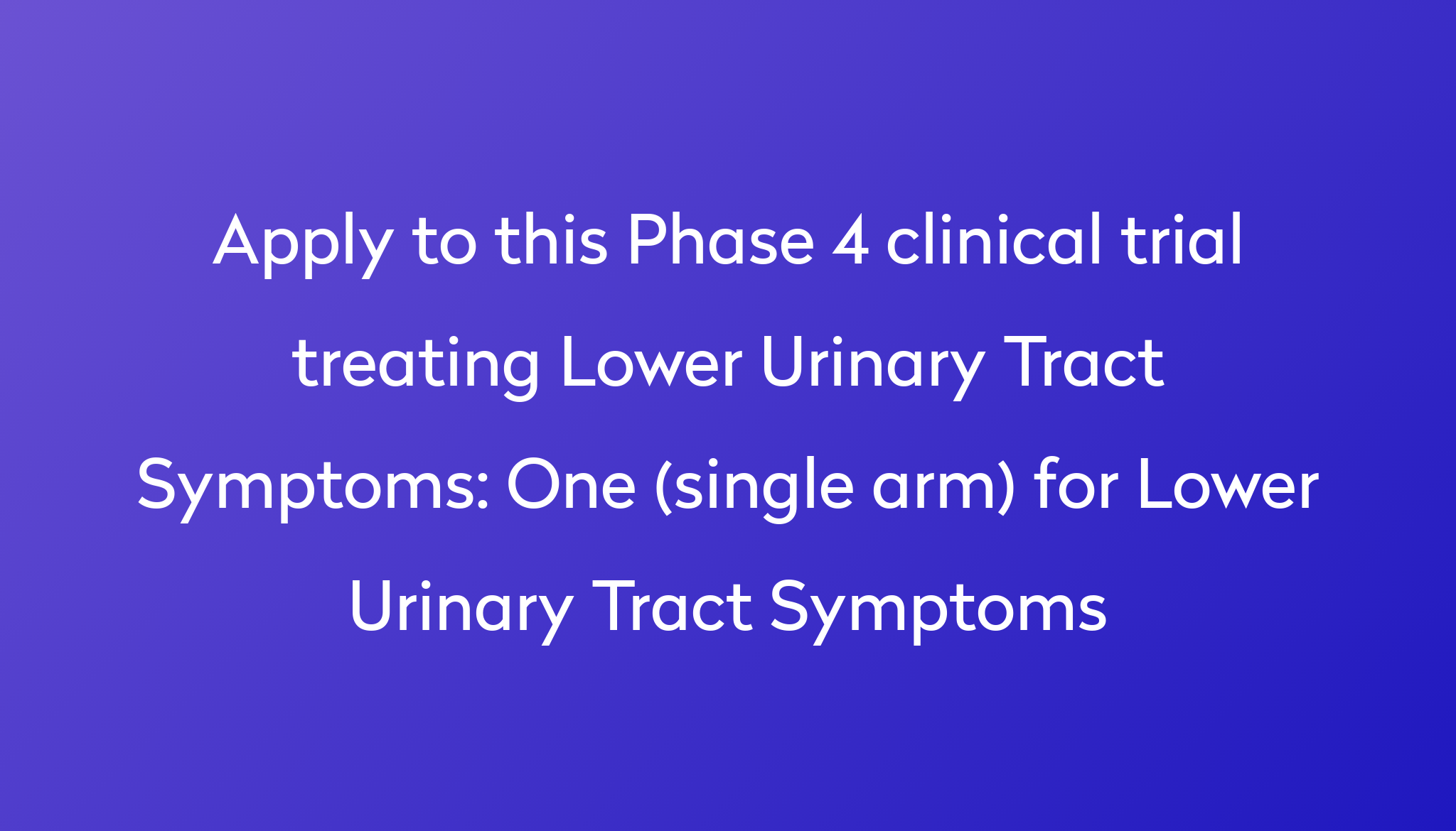 one-single-arm-for-lower-urinary-tract-symptoms-clinical-trial-2023